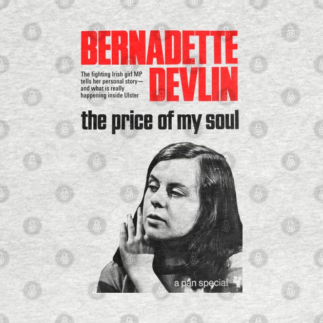 Bernadette Devlin McAliskey / The Price Of My Soul by feck!